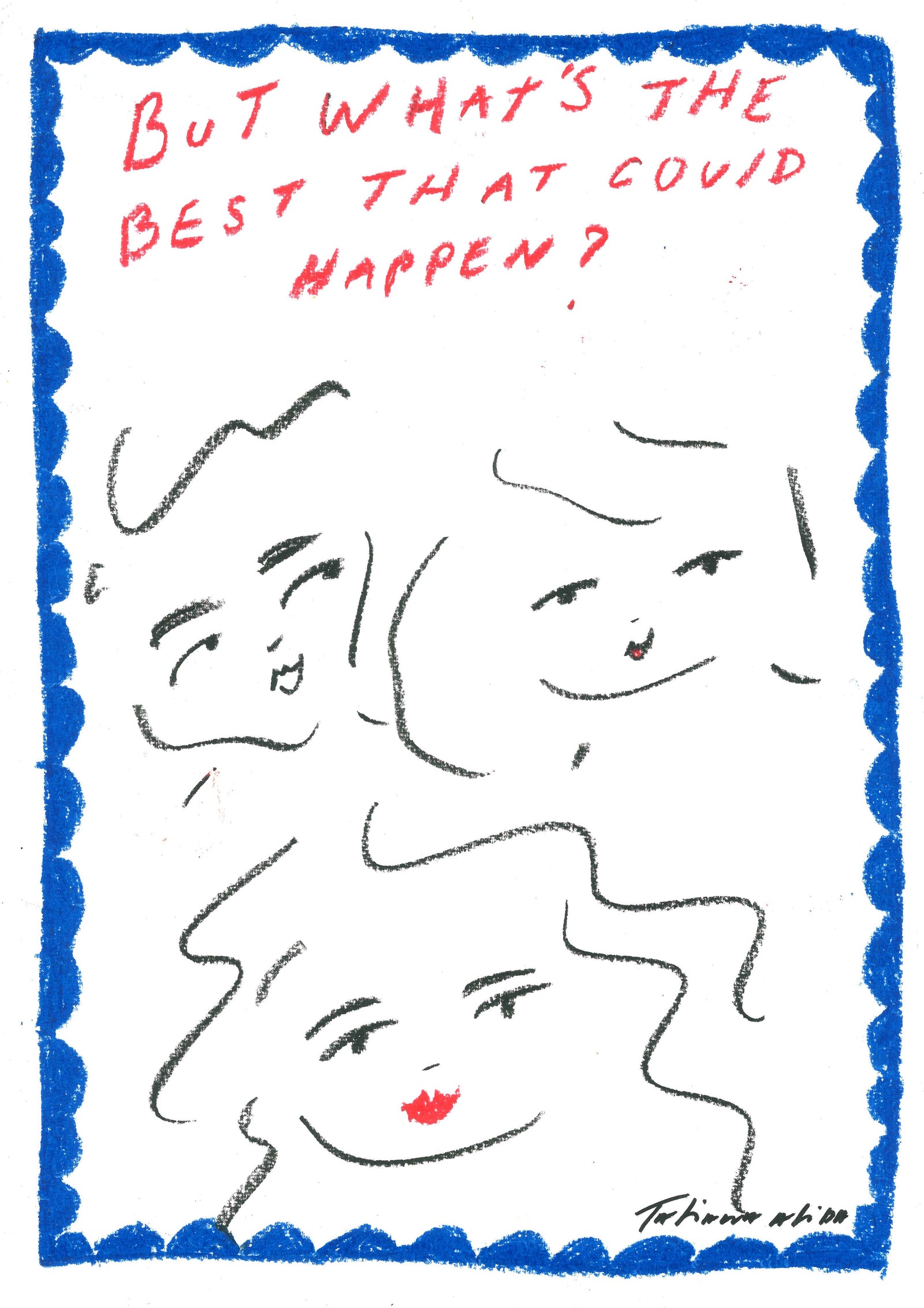 'But What's The Best That Could Happen?' Art