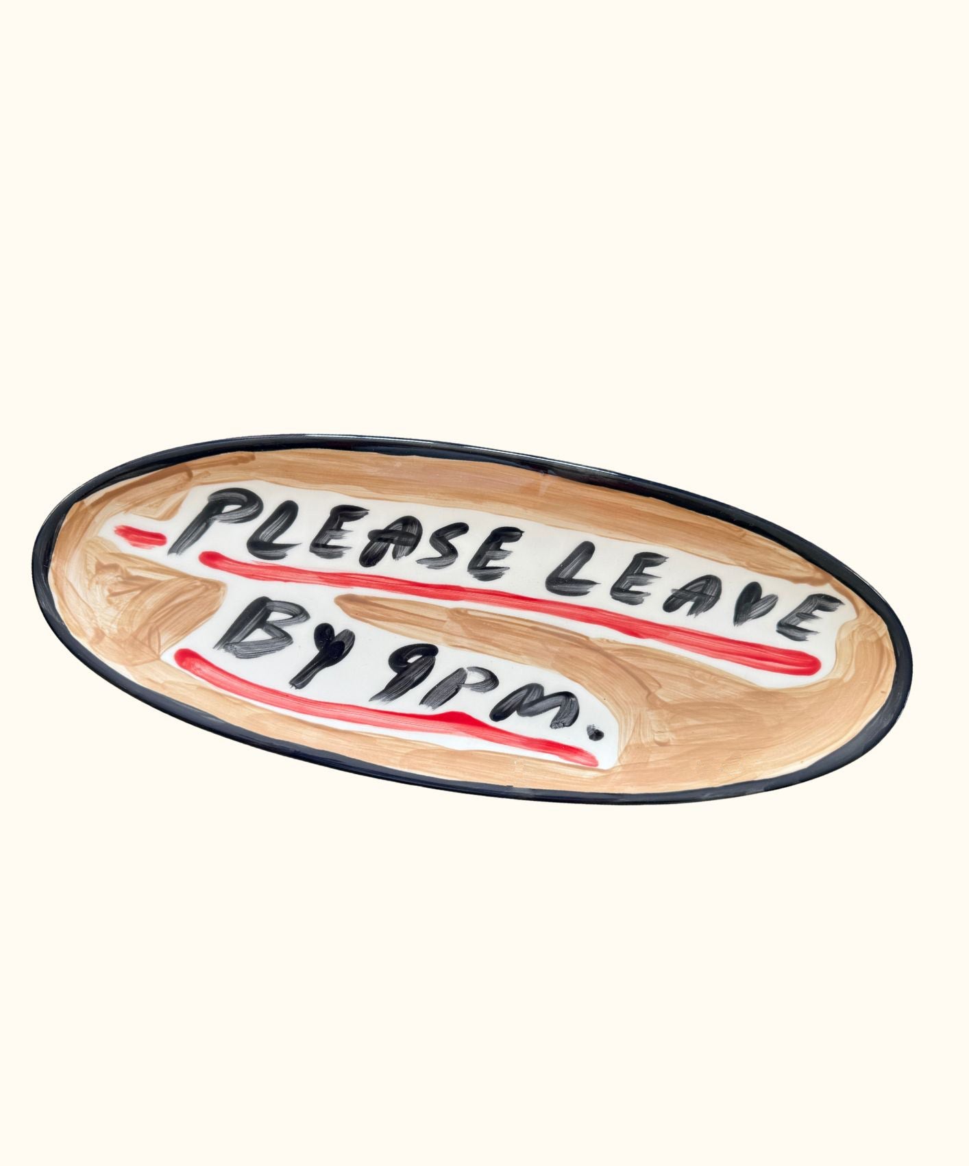 Please Leave by 9pm - Coffee Table Decorative Platter