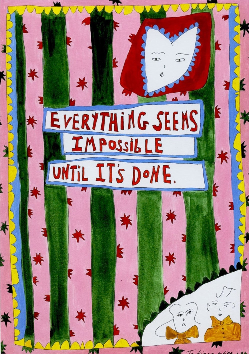 'Everything Seems Impossible Until It's Done' Art