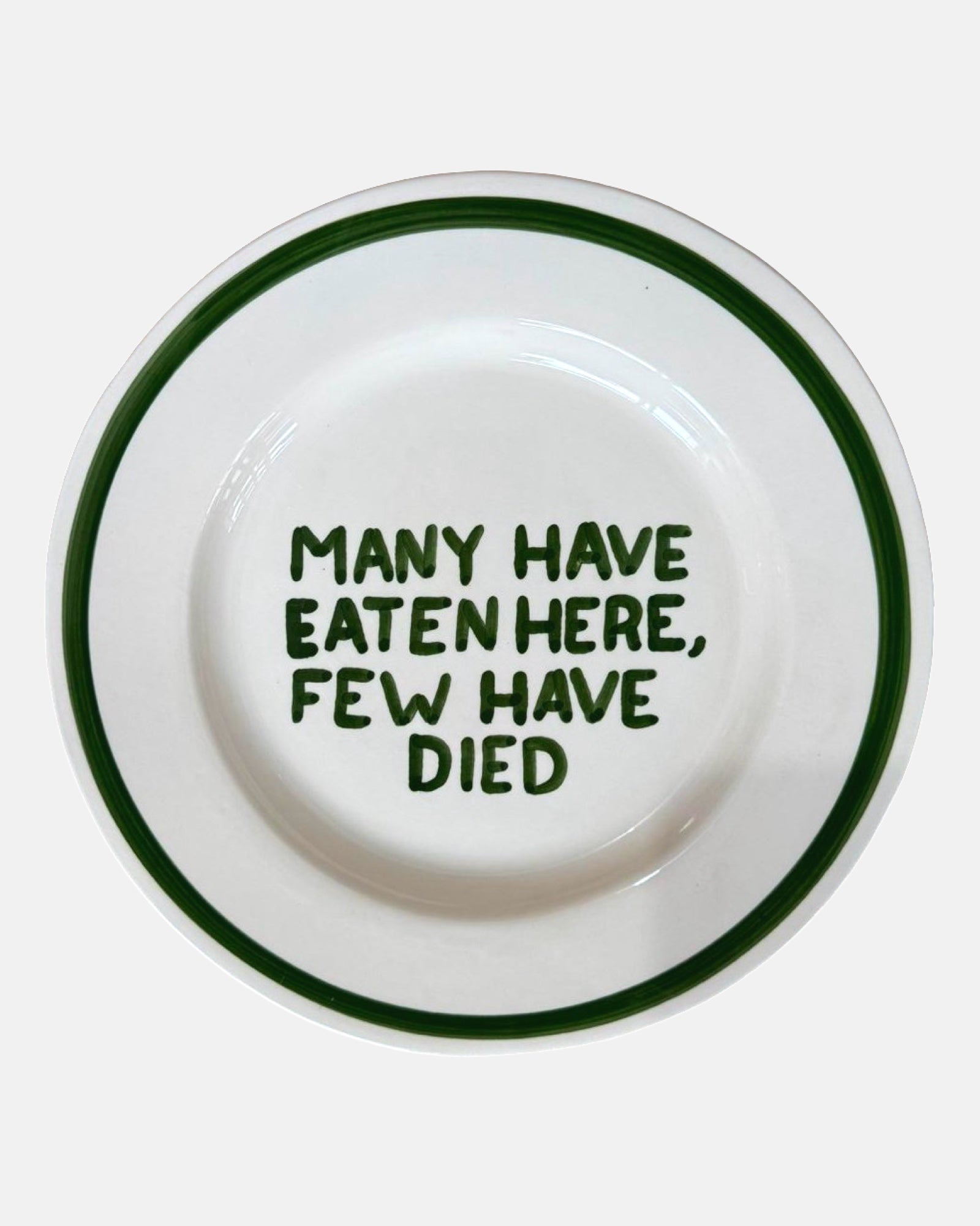 'Many Have Eaten Here, Few Have Died' Plate